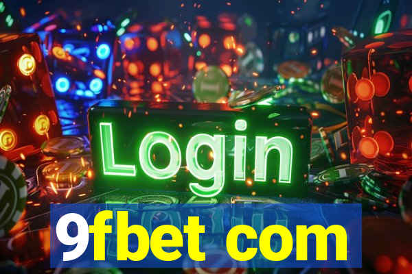 9fbet com